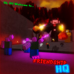 Friendship HQ