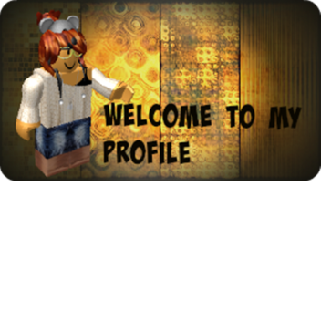 Welcome To My Profile.