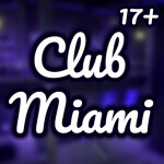 [Maldición] Club Miami 🌴 [17+]
