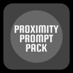 Proximity Prompt Pack