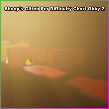 Sheep's Glitch Per Difficulty Chart Obby 2