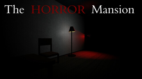 The HORROR Mansion