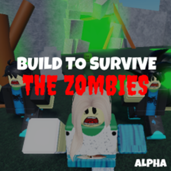 🏗️Build to survive the zombies [Early Access]