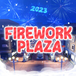 ✨🎄 Firework Plaza 🔊