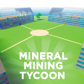 ⛏️ Mineral Mining Tycoon