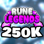 [🎉250K EVENT🎉]Rune Legends