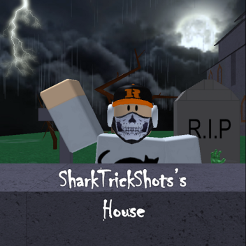  SharkTrickShots's House