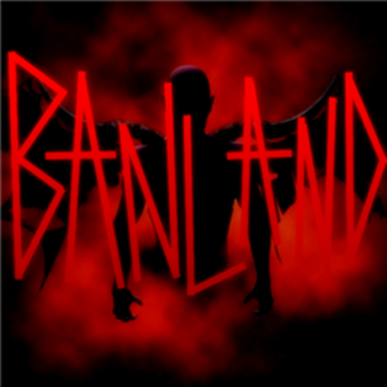 BanLand [ not finished yet ]
