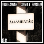 Hungarian - Soviet Border, 1941