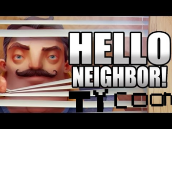 Hello Neighbor Tycoon