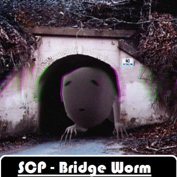 SCP - Bridge Worm