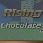               ~  Rising chocolate ~ Version: 3