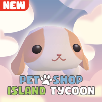 Pet Shop Island Tycoon 