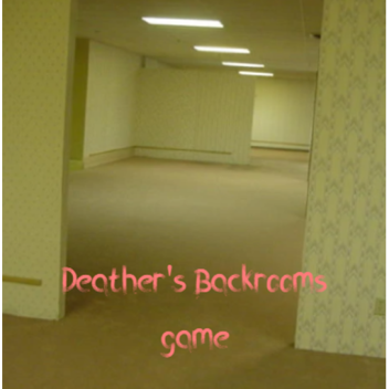 Deather's Backrooms game