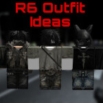 [UPD] R6 Outfit Ideas
