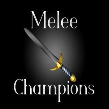 Melee champions [Beta]