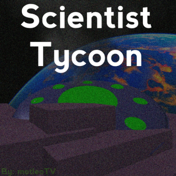 Scientist Tycoon! [SALE!]