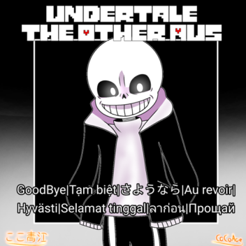 [Legacy]Undertale: The Other AUs