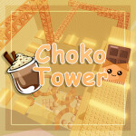 Choko Tower 🍫
