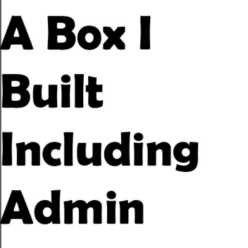 Box with admin