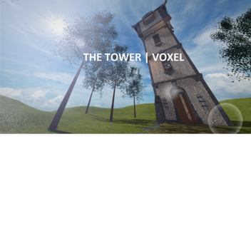 The Tower | Voxel
