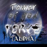 Tower of God: Force [ALPHA]