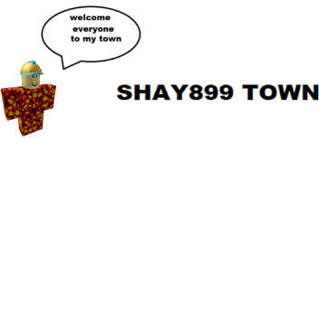 shay899 town [Alpha]