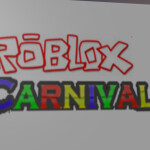 The ROBLOX CARNIVAL! (BC) (UPDATES)