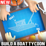 ⛵ Build A Boat Tycoon! [CARS]