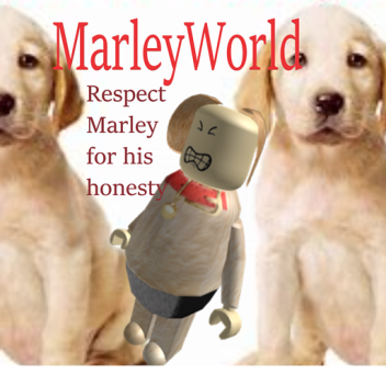 MarleyWorld (RESPECT GOLDEN DOG)