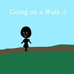 Going on a walk