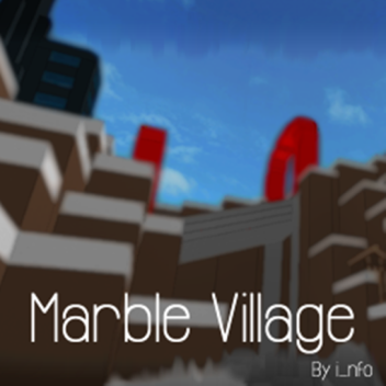 Marble Village