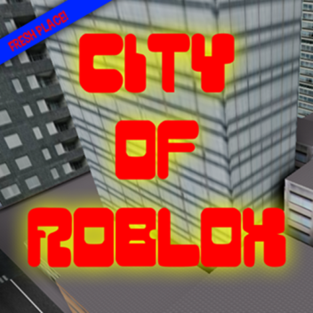 The City Of Roblox