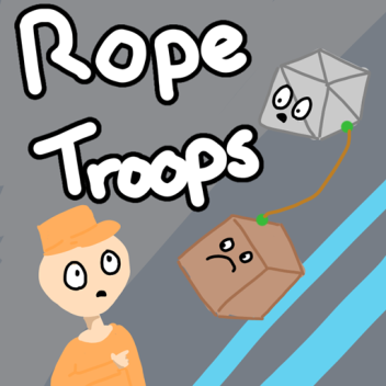 Rope Troops