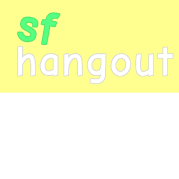 sf hangout