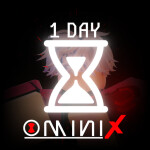 Omini X [1 DAY!] ⌛