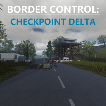 Border Control: Checkpoint Delta