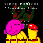 SPACE FUNERAL: BLOOD BLOOD BLOOD