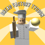 Bread Factory Tycoon: Remastered Edition