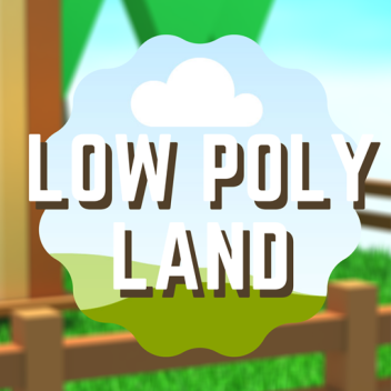 Low Poly Land [ALPHA]