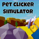[NEW & BETA]🎮 Pet Clicker Simulator 🐾