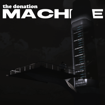The Donation Machine / afk til 50k