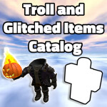 Troll & Glitched Item Buyer [HEADLESS & INVISIBLE]