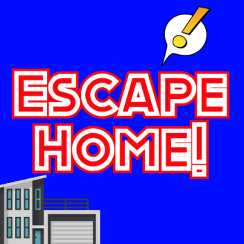 Escape Home! (OBBY)