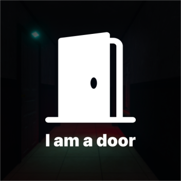 I am a door