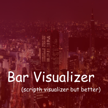 Bar Visualizer