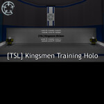 [TSL] Kingsmen Training Holo