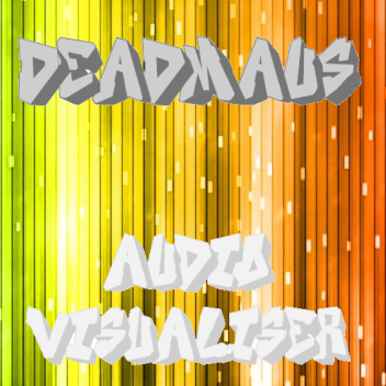 Audio Visualiser | DeadMau5