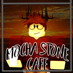 Mocha Stone Cafe || V1