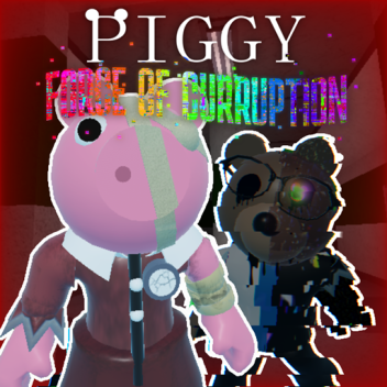 Piggy: Força da Corrupção
